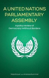 bokomslag A United Nations Parliamentary Assembly