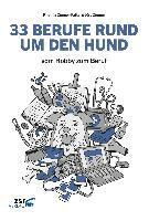 Kristina Ziemer-Falke, Jörg Ziemer - 33 BERUFE RUND UM DEN HUND, Häftad