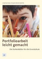 bokomslag Portfolioarbeit leicht gemacht: Die Stufenblätter für die Grundschule