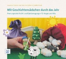 Susanne Oestreicher, Sabrina Schwind, Isolde Traub - Mit Geschichtensäckchen durch das Jahr, Häftad