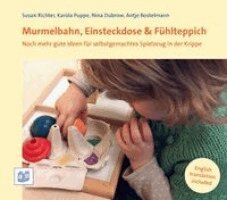 Susan Richter, Karola Puppe, Nina Dubrow, Antje Bostelmann - Murmelbahn, Einsteckdose & Fühlteppich, Häftad
