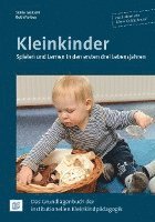 bokomslag Kleinkinder. Spielen und Lernen in den ersten drei Lebensjahren