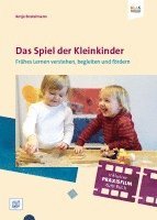 bokomslag Das Spielen und Lernen der Ein- bis Zweijährigen