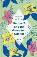 bokomslag Elizabeth und ihr deutscher Garten