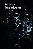 Petr Hruska - Irgendwohin nach Haus, Häftad. Tillgänglighet: Lägg i varukorg