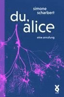 Simone Scharbert - du, alice, Häftad