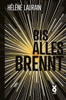 Hélène Laurain - Bis alles brennt, Häftad