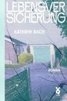 Kathrin Bach, Voland & Quist - Lebensversicherung, Inbunden