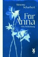 Simone Scharbert, Voland & Quist - Für Anna. Eine Belichtung, Häftad