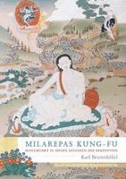 Karl Brunnhölzl. - Milarepas Kung-Fu, Häftad