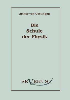 bokomslag Die Schule der Physik