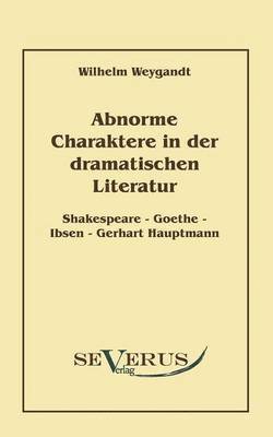 bokomslag Abnorme Charaktere in der dramatischen Literatur