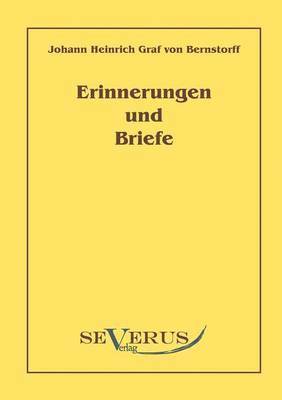 Johann Heinrich Bernstorff - Erinnerungen und Briefe, Häftad