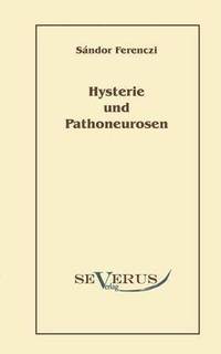 bokomslag Hysterie und Pathoneurosen