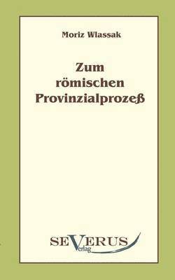 bokomslag Zum rmischen Provinzialproze