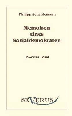Memoiren eines Sozialdemokraten, Zweiter Band