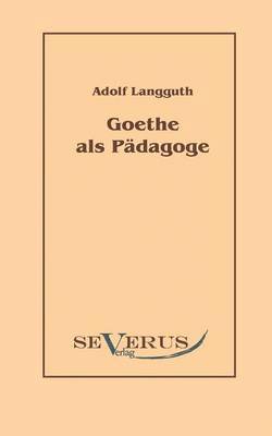 Goethe als Pdagoge 1