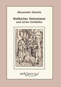 bokomslag Holbeins Totentanz und seine Vorbilder