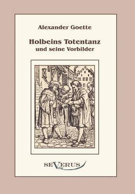 bokomslag Holbeins Totentanz und seine Vorbilder