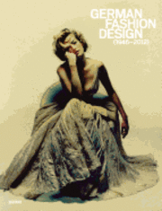 bokomslag German Fashion Design 1946-2012