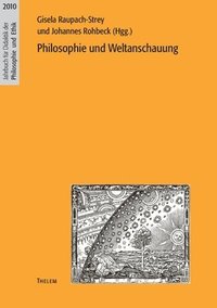 bokomslag Philosophie und Weltanschauung