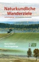 Naturkundliche Wanderziele: Naturfuhrer Ost-Erzgebirge, Band III 1