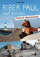 Biber Paul auf Reisen: Rostock-Warnemünde 1