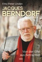 bokomslag Jacques Berndorf - Von der Eifel aus betrachtet
