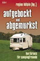 bokomslag aufgebockt und abgemurkst