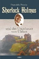 bokomslag Sherlock Holmes und das Ungeheuer von Ulmen