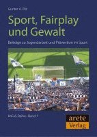 Gunter A. Pilz - Sport, Fairplay und Gewalt, Häftad