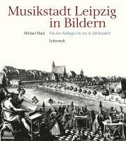 Musikstadt Leipzig in Bildern
