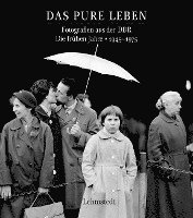 bokomslag Das pure Leben. Die frühen Jahre 1945¿1975