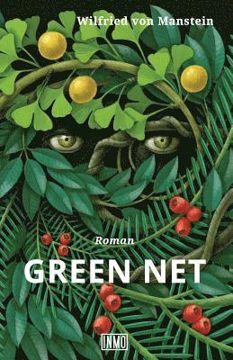 Wilfried Von Manstein - Green Net: Roman, Häftad