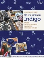 bokomslag Oh wie schön ist Indigo