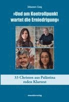 "Und am Kontrollpunkt wartet die Erniedrigung"