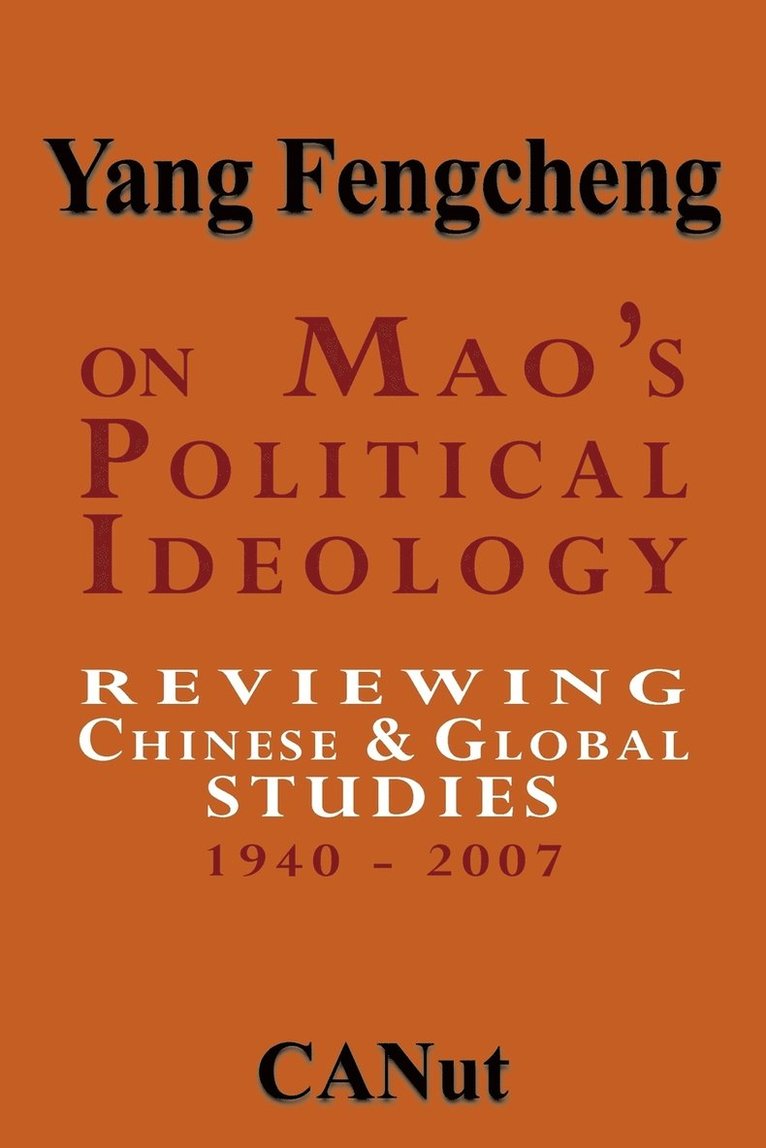 On Mao's Political Ideology 1