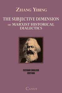 bokomslag The Subjective Dimension of Marxist Historical Dialects