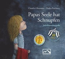 Claudia Gliemann - Papas Seele hat Schnupfen, Inbunden