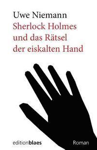 Sherlock Holmes und das Raetsel der eiskalten Hand 1