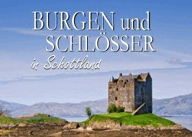 Thomas Plotz - Burgen und Schlösser in Schottland - Ein Bildband, Häftad