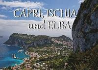 bokomslag Capri, Ischia und Elba - Ein Bildband