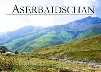 bokomslag Aserbaidschan - Ein Bildband