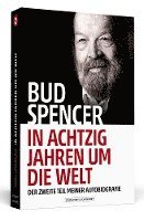 bokomslag Bud Spencer - In achtzig Jahren um die Welt