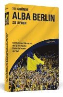 bokomslag 111 Gründe, Alba Berlin zu lieben