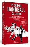 bokomslag 111 Gründe, Handball zu lieben