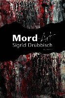 Sigrid Drübbisch - Mord-Art, Häftad