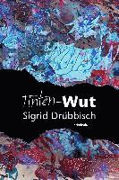 Sigrid Drübbisch - Tinten-Wut, Häftad