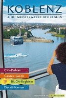 bokomslag Koblenz & die Meisterwerke der Region - Das Erlebnis-Buch zur BUGA-Stadt 2011. Mit Kompakt-Führer durch die Bundesgartenschau.