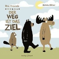 Drei Freunde: Der Weg ist das Ziel 1